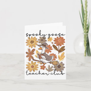 Spooky Goose Teacher Club Halloween Silly-goose Fa Card