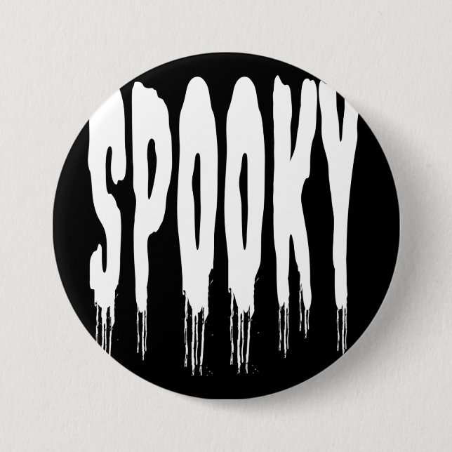 SPOOKY HALLOWEEN 3 INCH ROUND BUTTON (Front)