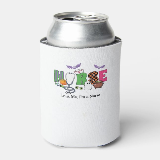 Spooky Halloween Nursing gift - Trust Me I A Nurse Can Cooler (Can Front)
