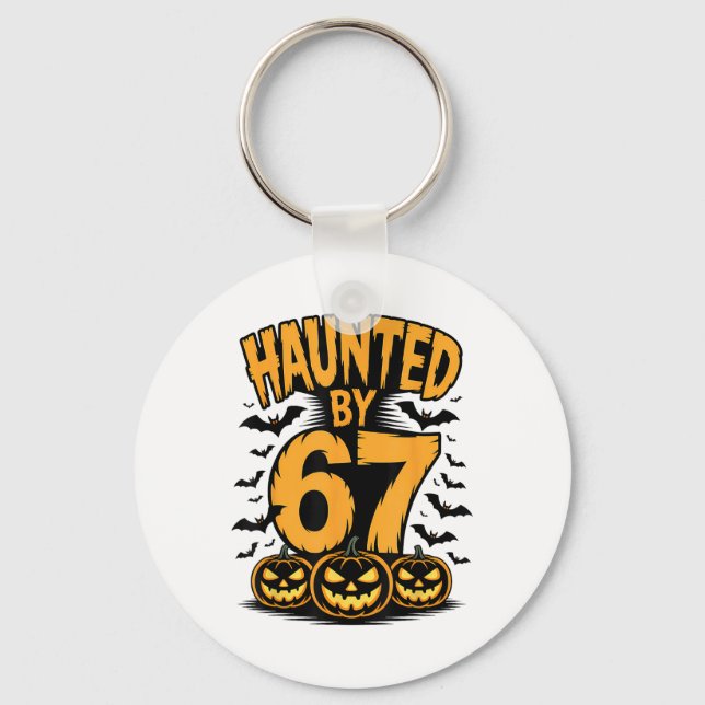 Spooky Haunted Haunted 67 Meme Six Seven 6-7 Funny Keychain (Front)
