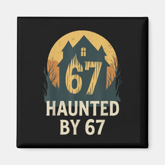 Spooky Haunted House Meme 67 Funny Math Humor 6x7  Magnet (Front)