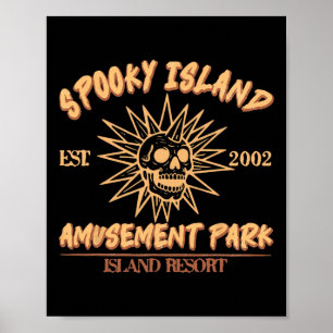 Spooky Island Est 2002 Amusement Park Skull Hallow Poster