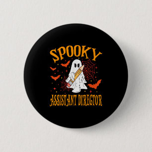 Spooky Istant Director Ghost Funny Halloween Schoo 2 Inch Round Button