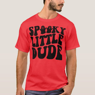 Spooky Little Dude spooky season Funny Kids Quote  T-Shirt