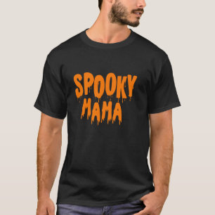 Spooky Mama Funny Cute Halloween Mom Mother Hallow T-Shirt