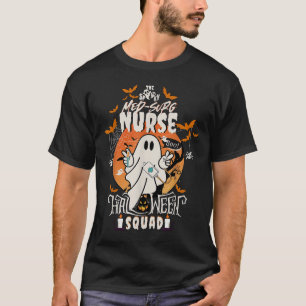 Spooky Medical Surgical Nurse Halloween Ghost Med T-Shirt