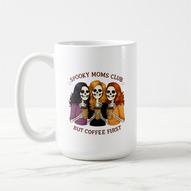 Spooky Moms Club But Coffee First Quote Coffee Mug (Left)