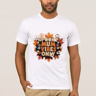Spooky Mum Vibes Only - Retro Halloween T-Shirt
