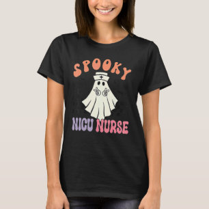 Spooky NICU Nurse Halloween Ghost Retro RN Neonata T-Shirt