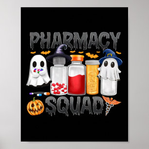 Spooky Pharmacy Squad Ghost Pills Pharmacist Tech  Poster