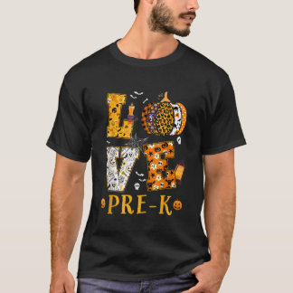 Spooky Pumpkin Love Halloween Prek Teacher Funny T-Shirt