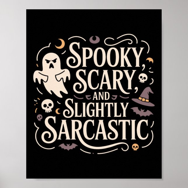 Spooky Scary Slightly Sarcastic Ghost Tee  Poster (Front)