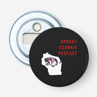 Spooky Sconnie Podcast Popper Bottle Opener