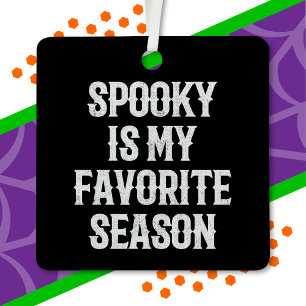 Spooky Season Happy Halloween Funny Halloween Metal Ornament
