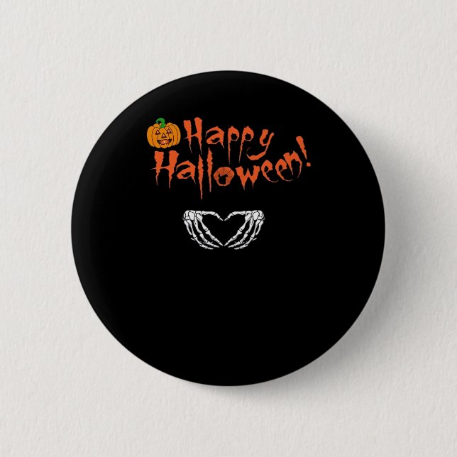Spooky Skeleton Hands. Happy Halloween.  2 Inch Round Button (Front)