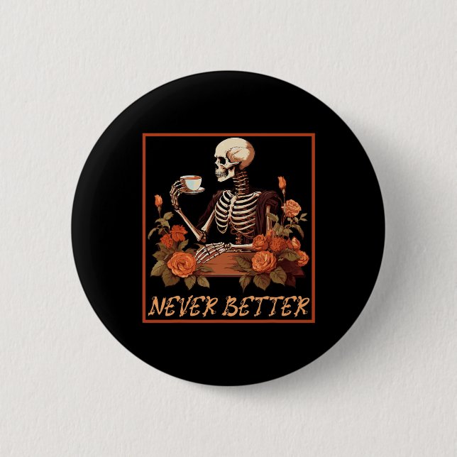 Spooky Skeleton With Coffee And Flowers Halloween  2 Inch Round Button (Front)