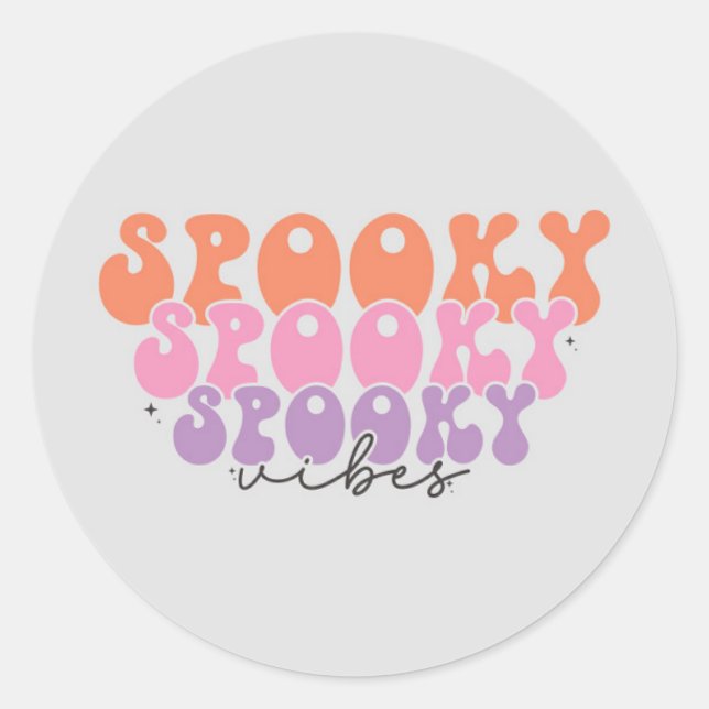 Spooky Spooky Spooky Vibes Classic Round Sticker (Front)