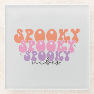 Spooky Spooky Spooky Vibes Glass Coaster