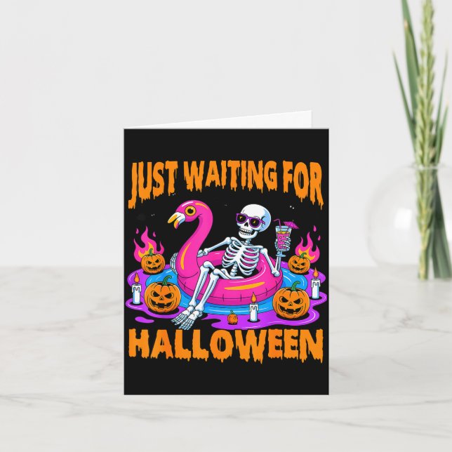 Spooky summer skeleton funny waiting for halloween card (Front)