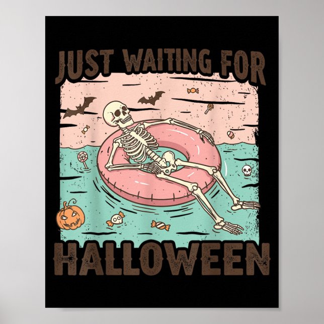 Spooky Summer Skeleton Just Waiting for Halloween Poster (Front)