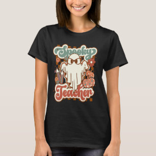Spooky Teacher Spooky Season Funny Ghost Groovy Ha T-Shirt