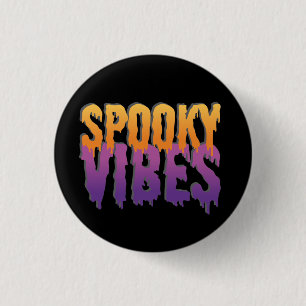 Spooky Vibes 1 Inch Round Button