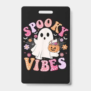 Spooky Vibes Ghost Retro Groovy Halloween Badge