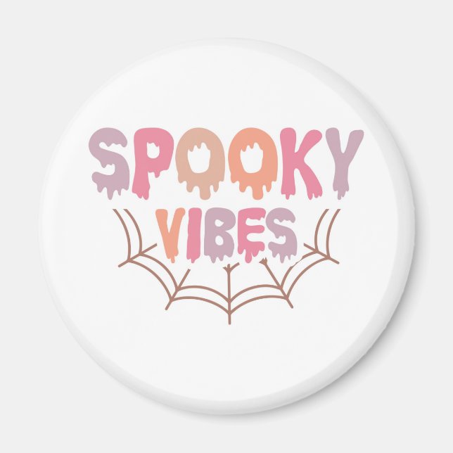 Spooky Vibes Magnet (Front)