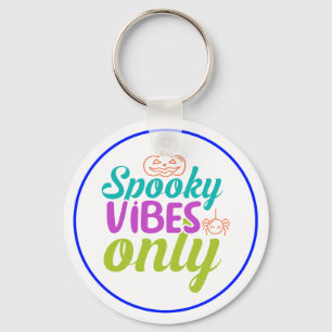 Spooky Vibes Only-40378 Keychain