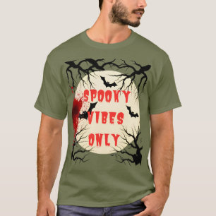 Spooky Vibes Only Halloween Bat and Blood Splatter T-Shirt