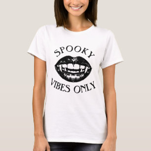Spooky Vibes Only Halloween Vampire Fangs  T-Shirt
