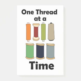 Spools Of Thread One Thread At A Time Motivational Post-it Notes