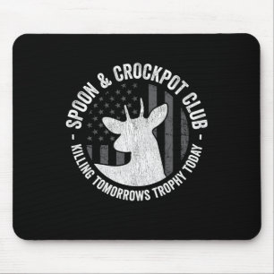 Spoon And Crockpot Club Funny Deer Hunter Hunting  Mouse Pad