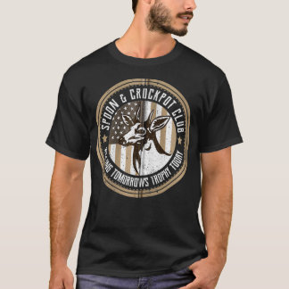 Spoon And Crockpot Club Tomorrow's Trophy Deer Hun T-Shirt