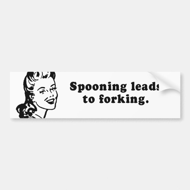 SPOONING LEADS TO FORKING BUMPER STICKER (Front)