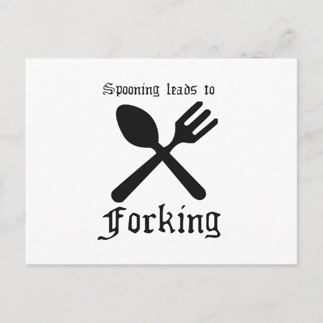 SPOONING LEADS TO FORKING POSTCARD (Front)
