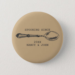 Spooning Since Funny anniversary gift Flirty 2 Inch Round Button