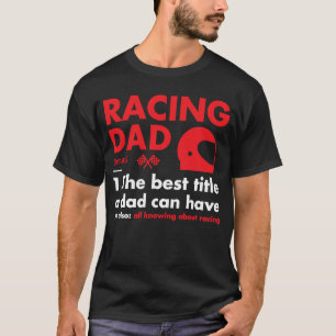 Sport Dad Definition Racing 1 T-Shirt