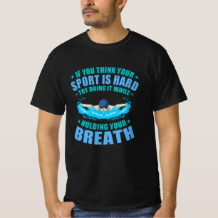 Sport Is Hard Fun Swimmer Swimming Coach Men Women T-Shirt