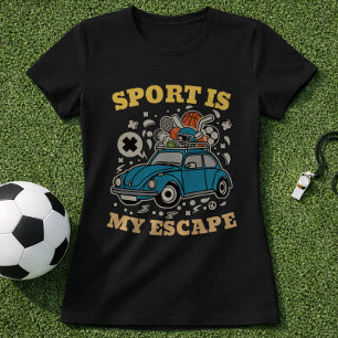 Sport Is My Escape Tournament Road Trip T-Shirt