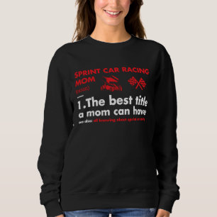 Sport Mom Definition Sprint Car Racing Sweatshirt