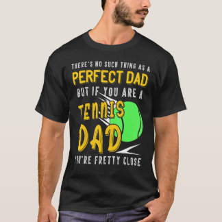 Sport Tennis Fans Fathers Day Design Tennis Dad 1 T-Shirt