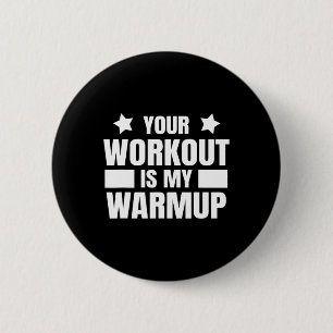 Sport Training Quote For Gym And Bodybuilding Work 2 Inch Round Button