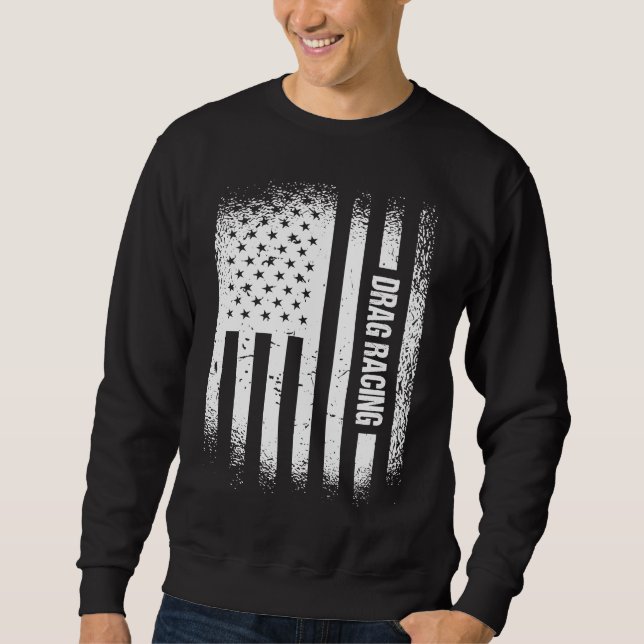 Sport Us Flag Drag Racing  6 Sweatshirt (Front)