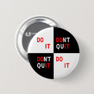 Sporting quote for life dont quit 2 inch round button