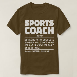 Sports Coach Noun Definition Certified Trainer T-Shirt