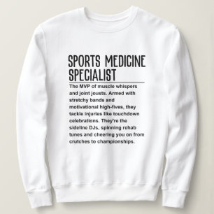Sports medicine specialist sweatshirt