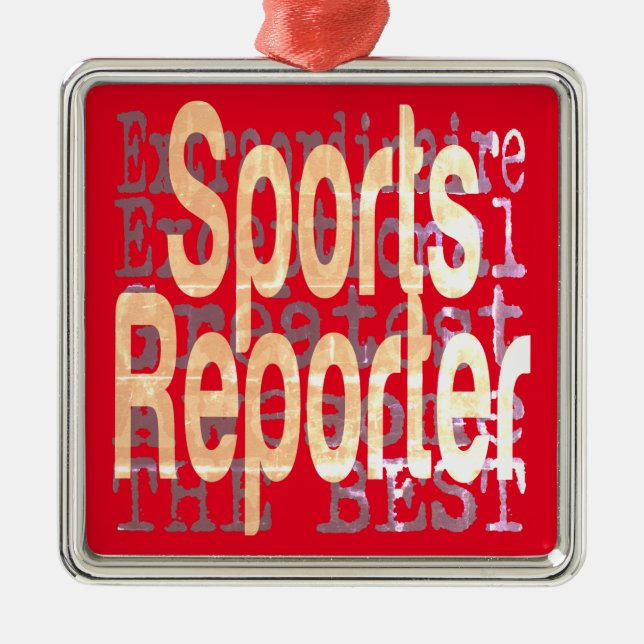 Sports Reporter Extraordinaire Metal Ornament (Front)