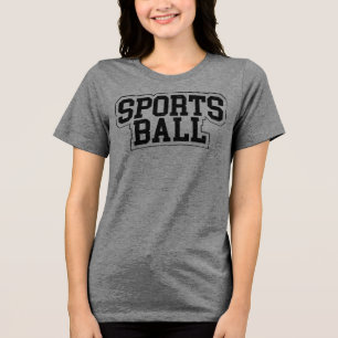 "Sportsball" Tri-Blend Shirt