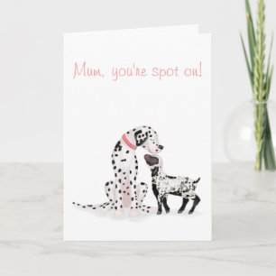 Spotty dalmation & lamb 'Mom, you're spot on' card
